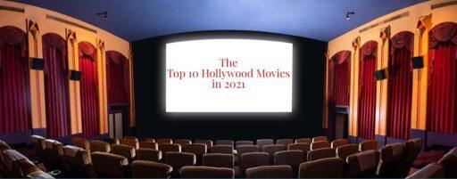 Top 10 Hollywood movies in 2021